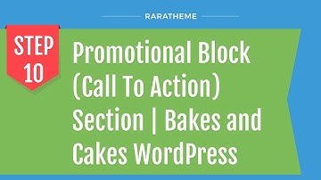 Step 10: Promotional Block (Call To Action) Section | Bakes and Cakes WordPress Theme