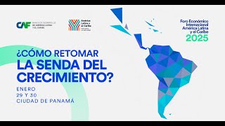 Plenary Day 1️⃣ - International Economic Forum Latin America & the Caribbean #CAFeconomicForum2025