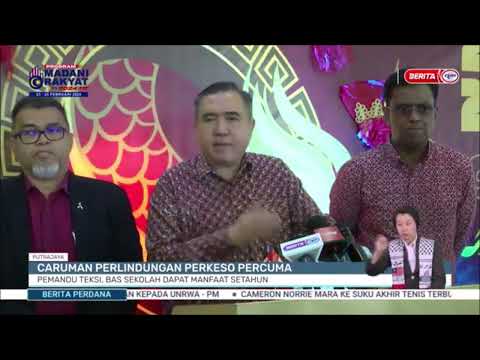 23 FEB 2024 BP -CARUMAN PERLINDUNGAN PERKESO PERCUMA:PEMANDU TEKSI,BAS SEKOLAH DAPAT MANFAAT SETAHUN