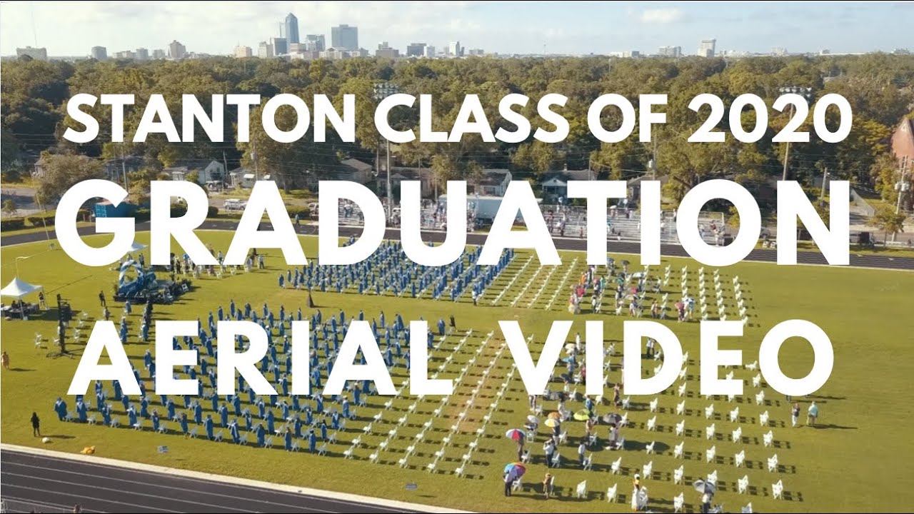Stanton College Prep Graduation Class of 2020 Aerial Video July 21, 2020 MadLight