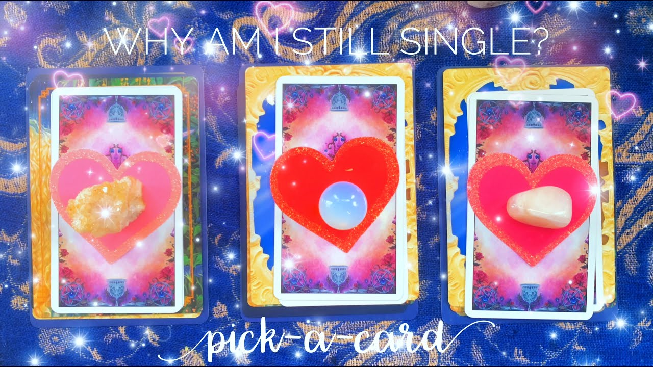💕Why am I still single?💕 Pick A Card Tarot Reading (Timeless)