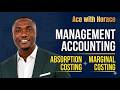 Absorption vs Marginal Costing Explained (PART 2)