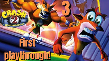 First playthrough of Crash Bandicoot 2: Cortex Strikes Back! - Part 3!