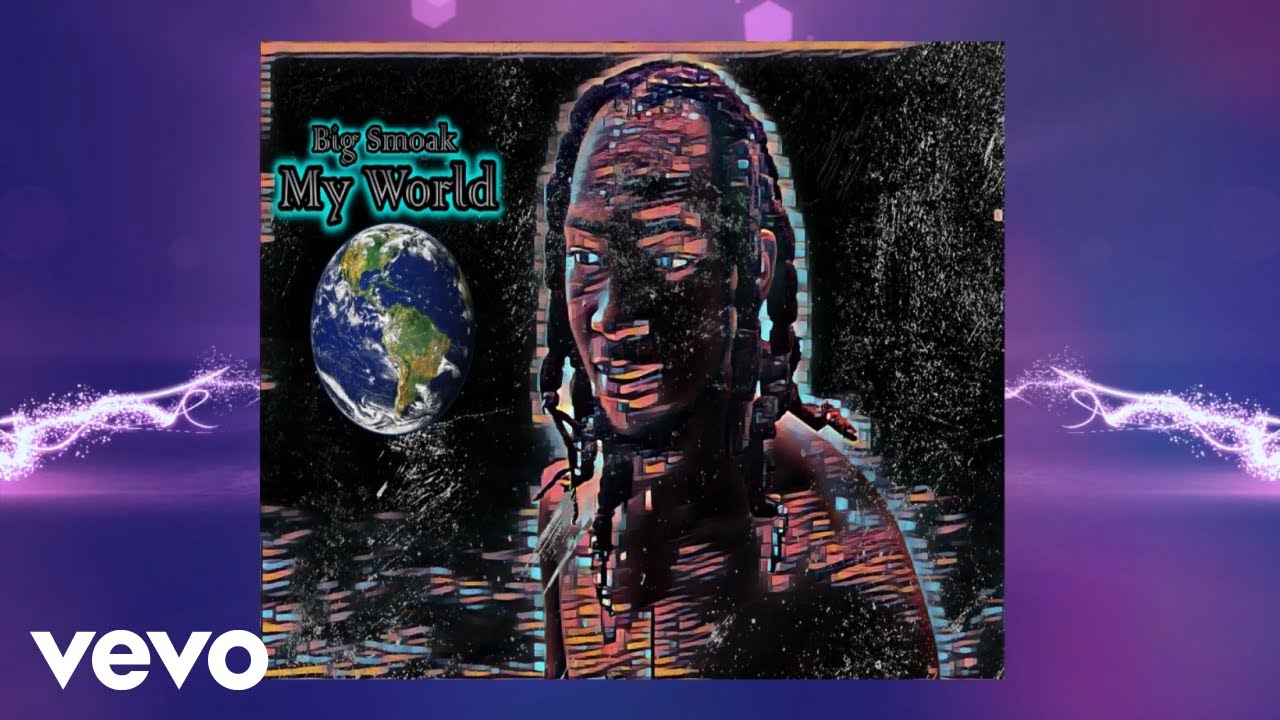 Big Smoak - What A World (Official Audio) EP Track 2