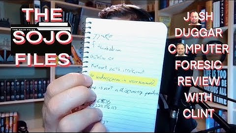 The SoJo Files Podcast: Computer Forensics with Clint - Part 2