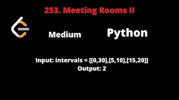 LEETCODE 253 MEETING ROOMS II PYTHON