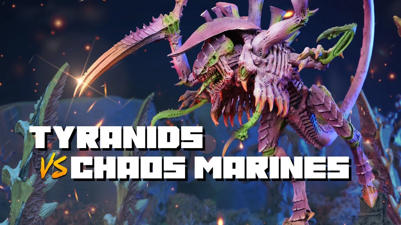 NEW Chaos Space Marines vs Tyranids - Warhammer 40k Battle Report - YouTube