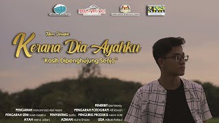 KERANA DIA AYAHKU  - SHORT FILM   DDV/JRKV/PTSS