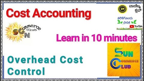 OVERHEAD COST - Part 4,  Cost Accounting