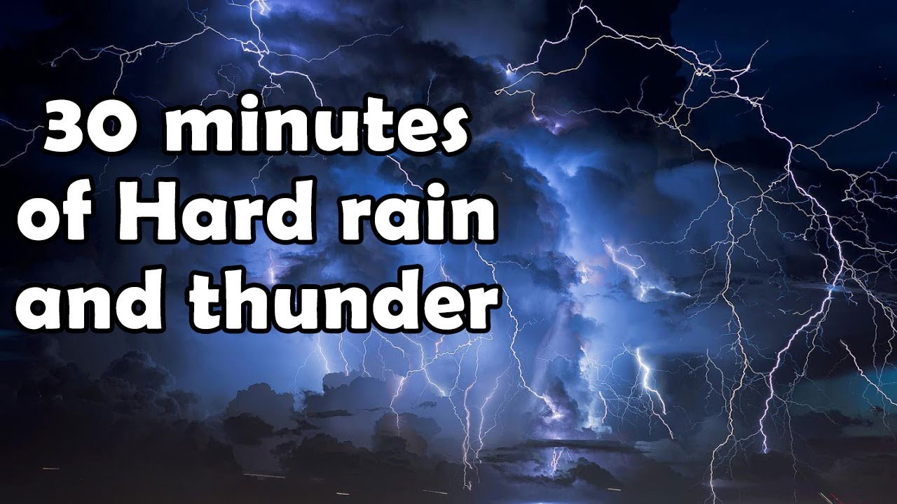 30 minutes of heavy rain and thunder [HQ] - Sleep, study, meditation, anxiety