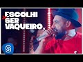 Raí Saia Rodada – Escolhi Ser Vaqueiro (DVD Era Eu) [Vídeo Oficial]