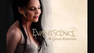 Good Enough-Evanescence (With Intro)