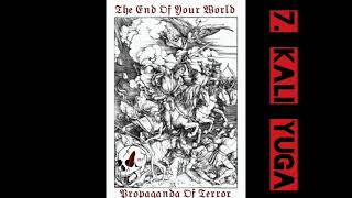 Propaganda of Terror - Kali Yuga
