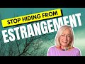 Estrangement: The Secret That So Many Women Hide
