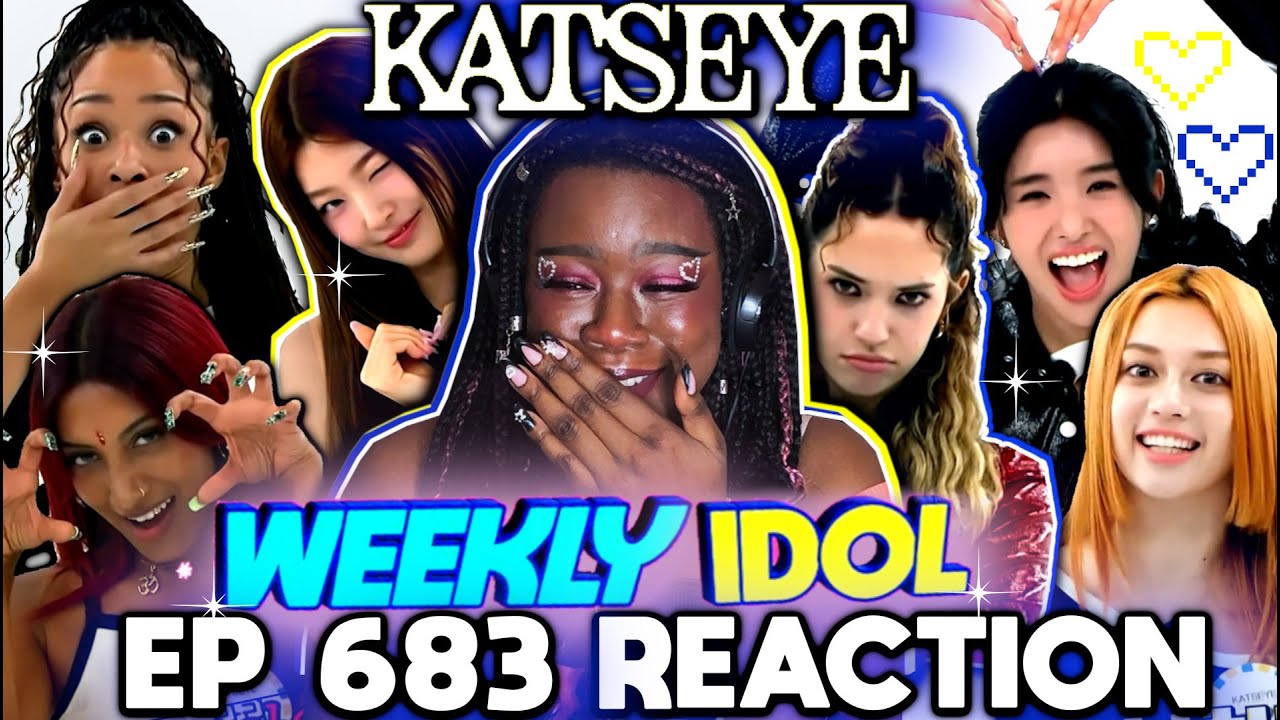 EYEKON REACTION to KATSEYE: Weekly Idol EP 683