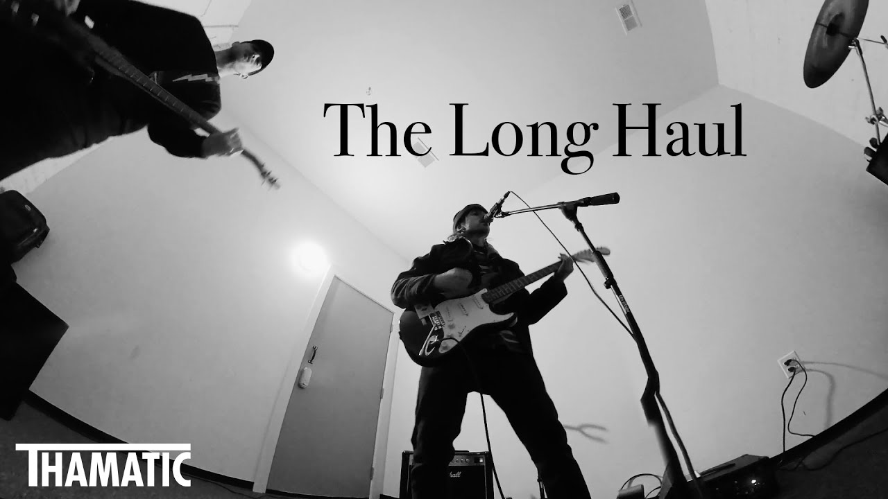Thamatic - The Long Haul (Official Music Video