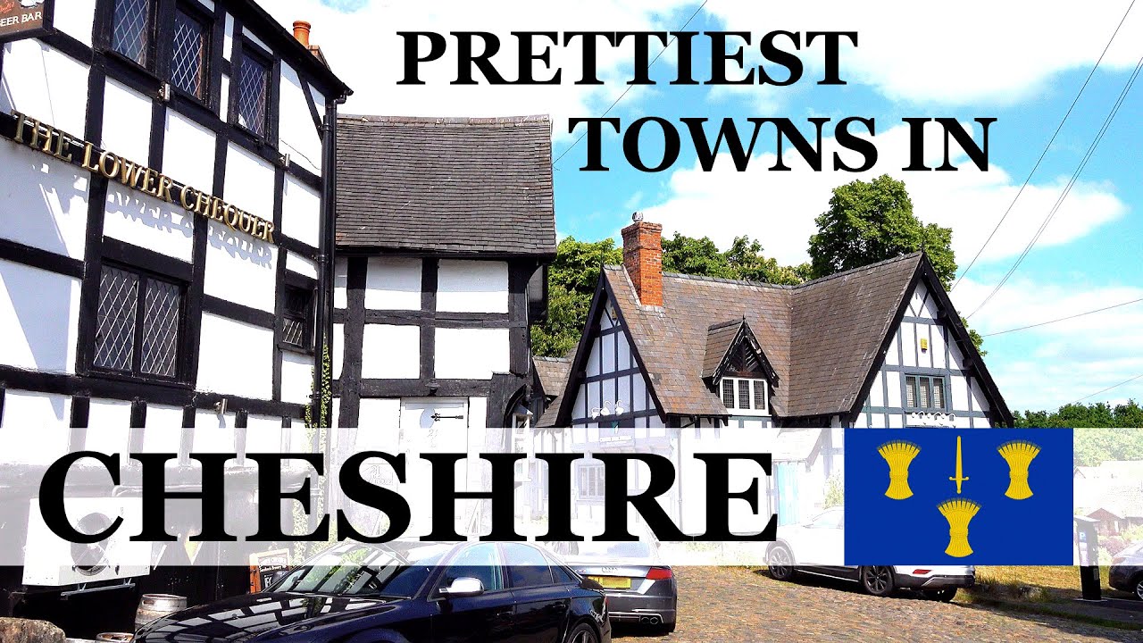 Top 10 PRETTIEST Towns in CHESHIRE