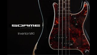 Soame Custom Bass / Inventor MKI / PrecisionBass