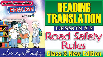 Road Safety | Road Safety Rules | Translation Lesson No.5 | English Class 3 | @The Biolish World