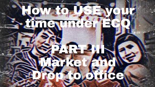 How to USE your time during Enhance Community Quarantine (ECQ) Part III