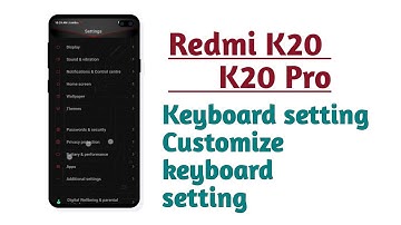 Redmi K20 , K20 Pro , Keyboard setting Customize keyboard setting tips and tricks