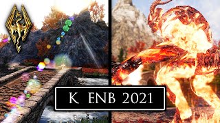 K ENB 2021 - Newest Extreme Graphics ENB - Skyrim SMS K ENB 2021 - Newest Extreme Graphics ENB - Skyrim SMS