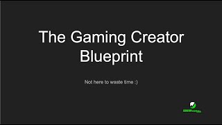 Gaming Blueprint - Full Walkthrough (Start Here)