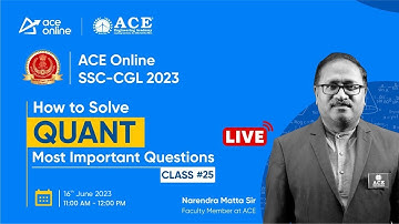 SSC CGL-2023 QUANT : Tips to Solve Questions Quickly with Mr Narendra Sir | C- 25 | ACE Online Live