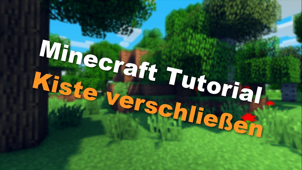 Minecraft Tutorial - Kiste verschließen | Daniel_In_GER