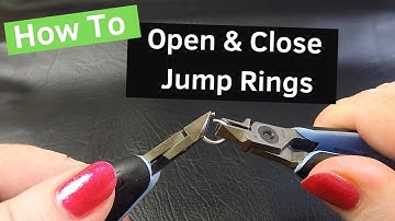 Chain Maille Basics - Opening & Closing Jump Rings