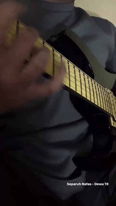 SEPARUH NAFAS-Dewa 19 Guitar electric cover