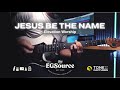 Jesus Be The Name Elevation Worship ELECTRIC GUITAR