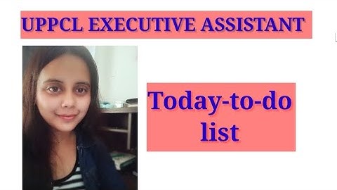 UPPCL EXECUTIVE ASSISTANT:-TODAY TO DO LIST #uppcl #uppclexam