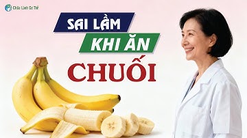 Sự Thật Về Ăn Chuối Mà Không Ai Nói Cho Bạn Biết!