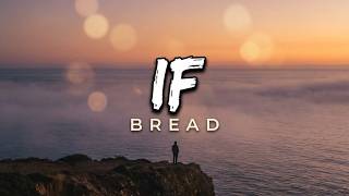 If – Bread | Sing Along to This 70s Classic