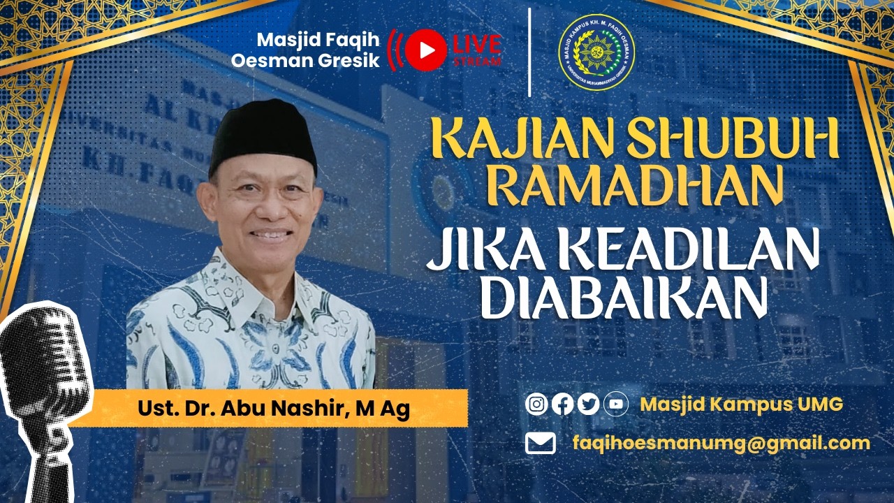 [ 🔴 Live ] : KAJIAN RAMADHAN || JIKA KEADILAN DIABAIKAN || Ust. Dr. Abu Nashir, M Ag