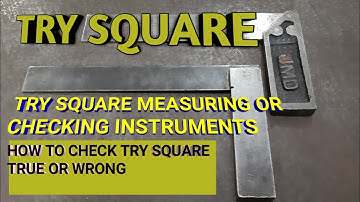 WHAT IS TRY SQUARE ? TRY SQUARE MEASURING OR CHECKING INSTRUMENTS ( IN HINDI )