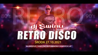 DJ ŚWIRU On Air ★ RETRO DISCO ★ (27.10.2021)