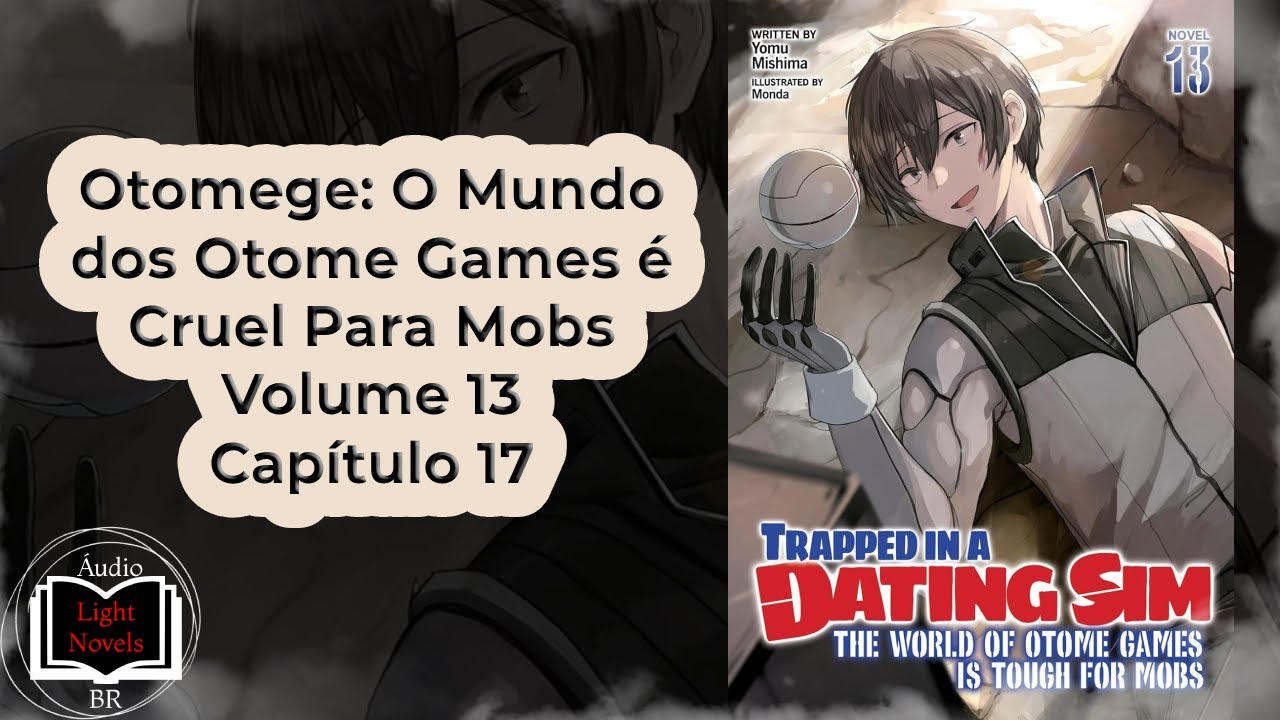 Otomege: O Mundo dos Otome Games é Cruel Para Mobs Volume 13 Capítulo 17