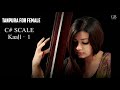 #Riyaz With Tanpura (Female)  |  C# Scale - Kaali 1 | GR Music | S.02 • EP.02 Mp3 Song