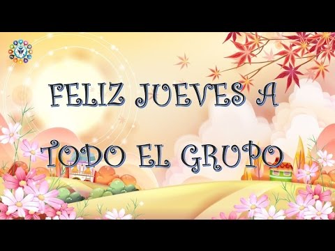 Buenos Días Feliz Jueves Grupo