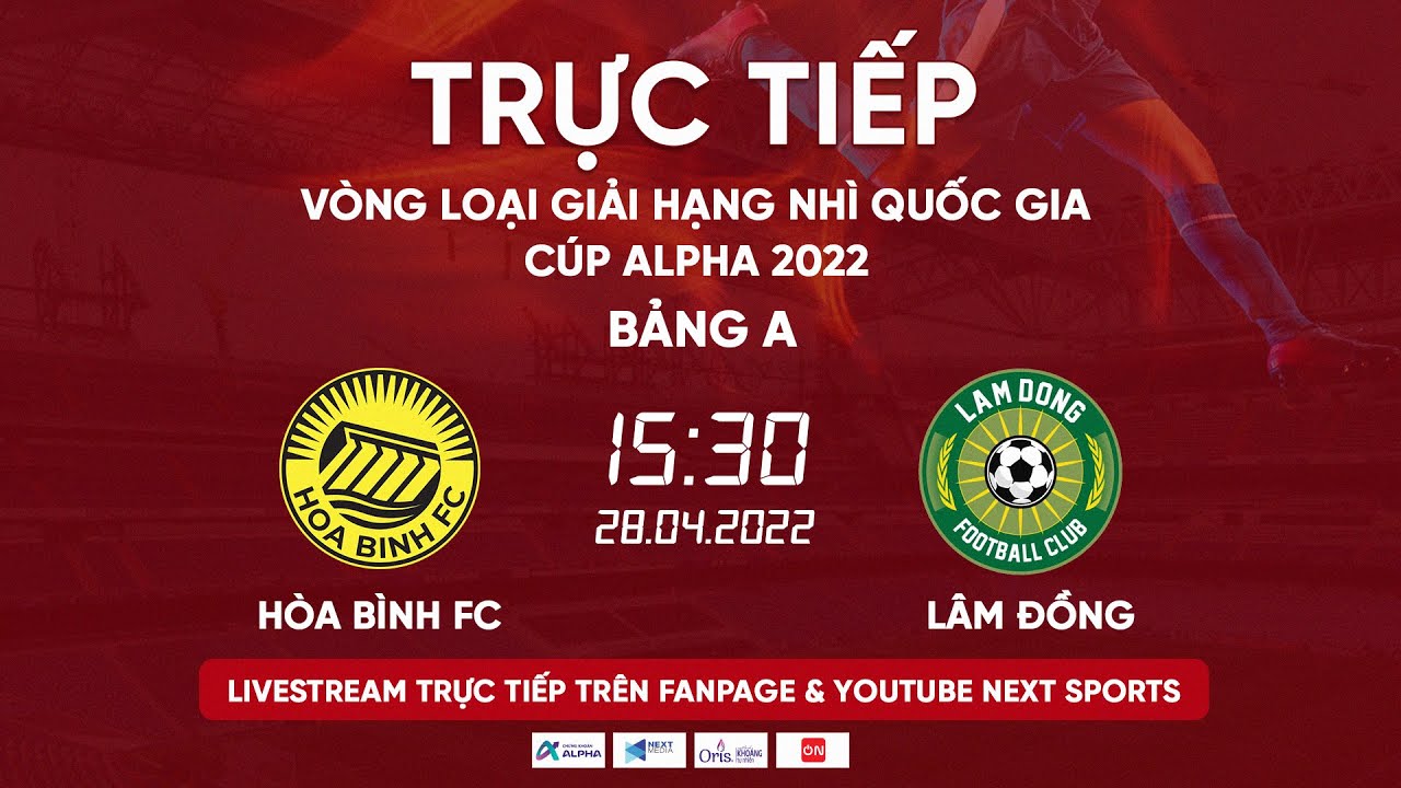 🔴 TRỰC TIẾP I HÒA BÌNH FC – LÂM ĐỒNG (Bản nét nhất) I BẢNG A HẠNG NHÌ QUỐC GIA CÚP ALPHA 2022