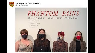 PHANTOM PAINS: 2021 BFA Honours Graduating Exhibition