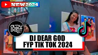 DJ DEAR GOD FYP TIK TOK 2024 ( ALDY BEAT)