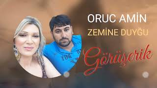 Oruc Amin ft Zemine Duyĝu Görüşerik 2022 Resimi