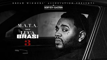 Kevin Gates - M.A.T.A [Official Audio]