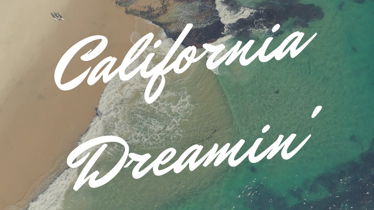 California Dreamin' YouTube