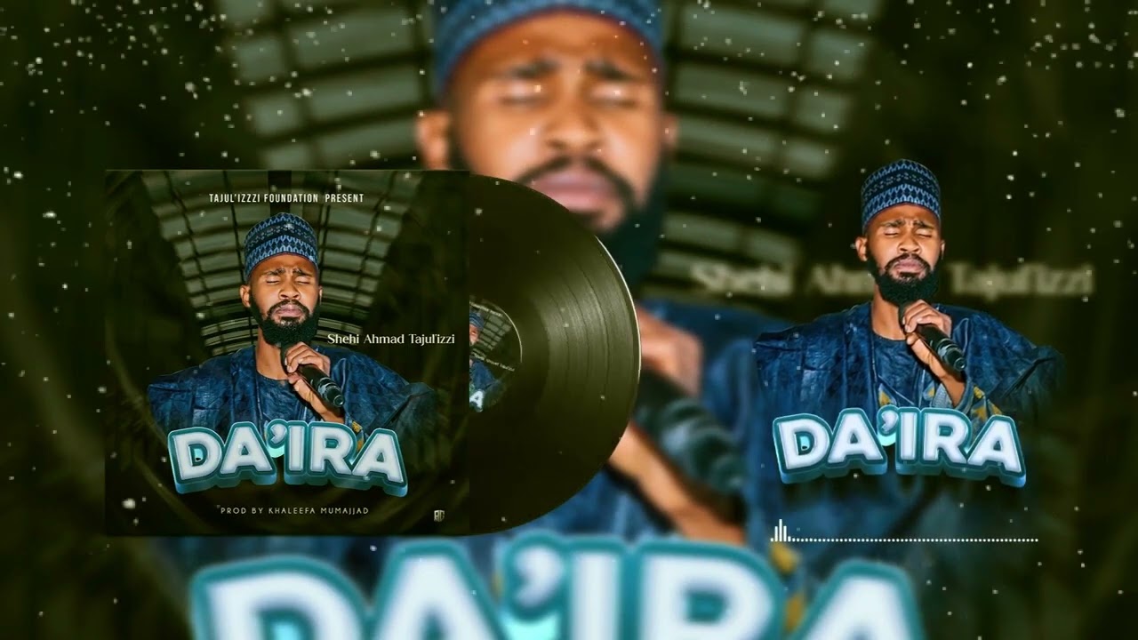 Shehi Ahmad Tajul izzi Da Ira official audio 2024