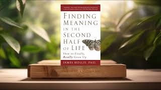 Famous [Review] Finding Meaning in the Second Half of Life (James Hollis) Summarized Profile