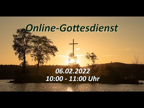 Gottesdienst 06.02.2022 | Welcher Zweck haben Prüfungen und wie geht man damit um ? | Werner Braun